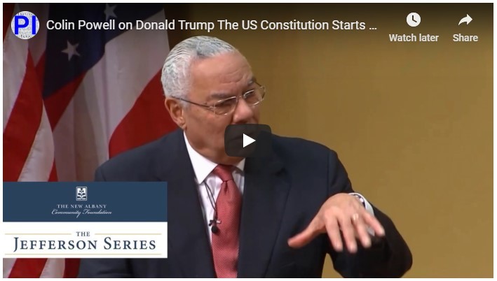 video Colin Powell on Donald Trump The US Constitution Starts With 'We The People' Not 'I the President'