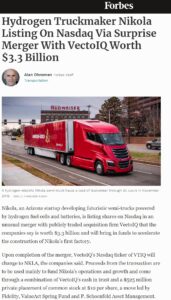 Forbes Hydrogen Truckmaker Nikola Listing On Nasdaq Via Surprise Merger With VectoIQ Worth $3.3 Billion